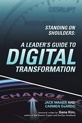 Standing on Shoulders: A Leader’s Guide to Digital Transformation Book