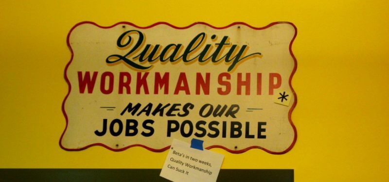 Quality workmanship signage